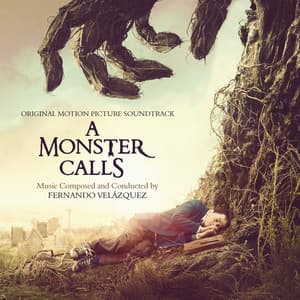 A Monster Calls - Fernando Velázquez