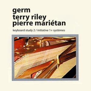 Keyboard Study 2 / Initiative 1+ Systèmes - Terry Riley