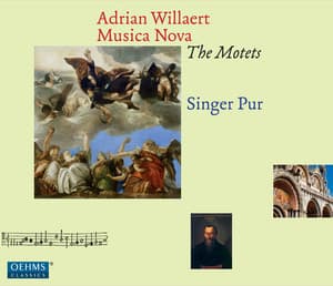 Willaert: Musica Nova - The Motets - Adrian Willaert