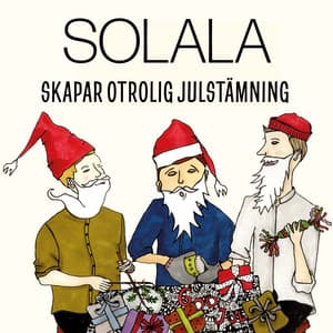 Skapar Otrolig Julstämning - Solala