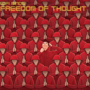 Freedom of Thought - Lofi Minds