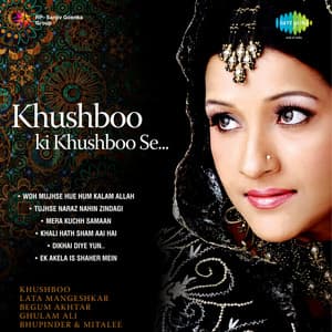 Khushboo Ki Khushboo Se - Khushboo Khanum