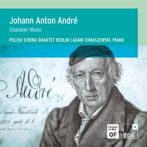 J. A. André: Chamber Music - Johann Anton André