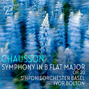 Chausson: Symphony in B-Flat Major, Op. 20 - Ernest Chausson