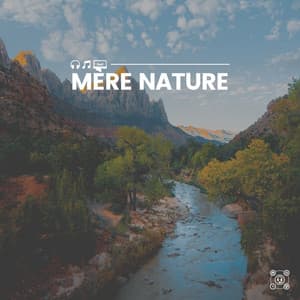 Mère Nature - Nature Sounds - Sons de la nature