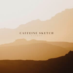 Caffeine Sketch - LashÍe