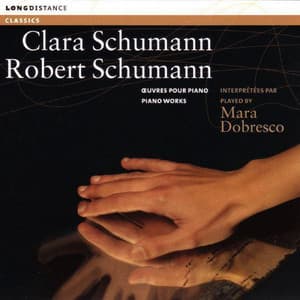 Clara Schumann & Robert Schumann - Piano Works - Clara Schumann