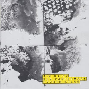 Fourth Atlas - Tim Daisy