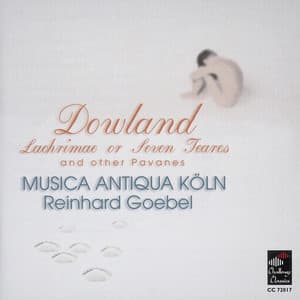 Lachrimae or Seven Teares - Musica Antiqua Köln