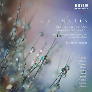 Au Matin: Piano Evocations from the Golden Age - Sandra Droucker