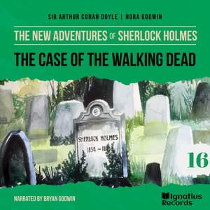 The Case of the Walking Dead - The New Adventures of Sherlock Holmes