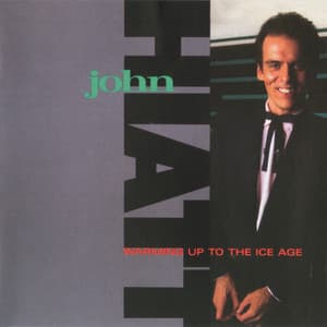 Warming Up To The Ice Age - John Hiatt
