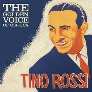 The Golden Voice Of Corsica - Tino Rossi
