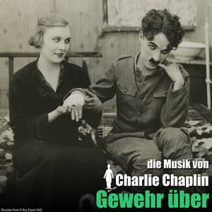 Gewehr über - Charlie Chaplin
