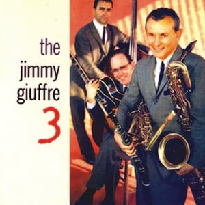 The Jimmy Giuffre 3 Remastered 1957 - Jimmy Giuffre