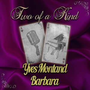 Two of a Kind: Yves Montand & Barbara - Yves Montand