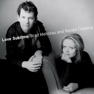 Love Sublime: Songs for Soprano and Piano - Brad Mehldau