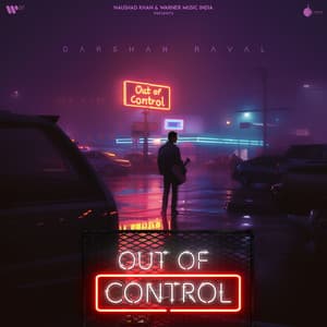 Out of Control - Darshan Raval
