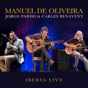Iberia Live - Manuel de Oliveira