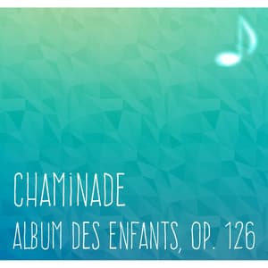 Chaminade Album Des Enfants - Cécile Chaminade