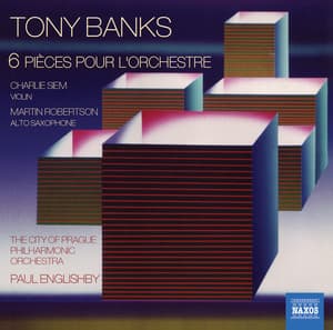 Banks: 6 Pièces pour l'orchestre - Tony Banks