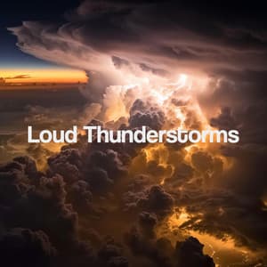 Loud Thunderstorms - Sounds Of Nature : Thunderstorm, Rain