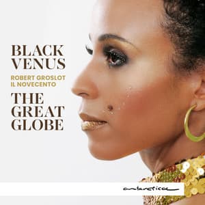 Black Venus - The Great Globe - Robert Groslot