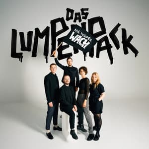 Nie wieder W.A.C.H. - Das Lumpenpack