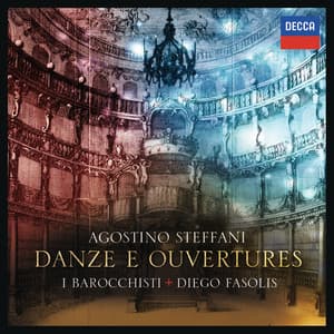 Steffani: Danze E Ouvertures - Agostino Steffani