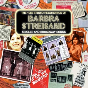 The 1962 Studio Recordings - Singles and Broadway Songs - Barbra Streisand