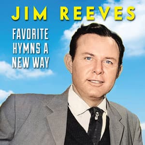 Jim Reeves Favorite Hymns A New Way - Jim Reeves