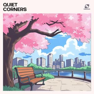 Quiet Corners: Lofi Focus Playlist - Lofi DreamHop