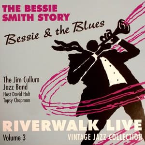 The Bessie Smith Story: Bessie and the Blues - The Jim Cullum Jazz Band
