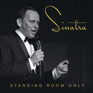 Standing Room Only - Frank Sinatra