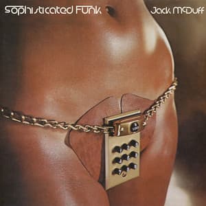 Sophisticated Funk - Jack McDuff