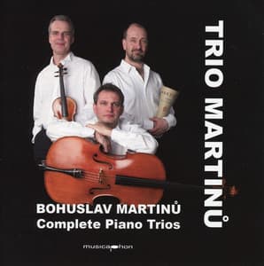 Martinů: Complete Works for Piano Trio - Bohuslav Martinů