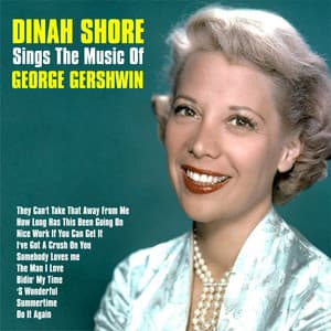 Sings the Magic of George Gershwin - Dinah Shore
