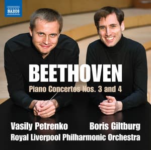 Beethoven: Piano Concertos Nos. 3 & 4, Opp. 37 & 58 - Ludwig van Beethoven