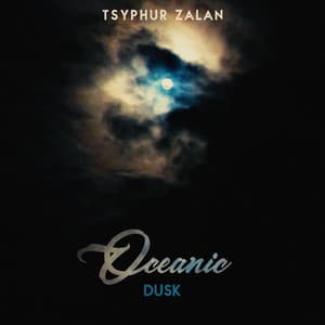 Oceanic Dusk - Tsyphur Zalan