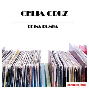 Reina Rumba - Celia Cruz