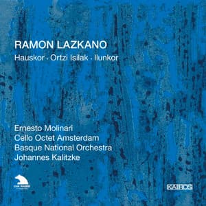 Ramon Lazkano: Orchestral Works - Ramon Lazkano