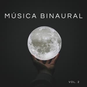 Música Binaural Vol. 2 - Vibraciones Tranquilas