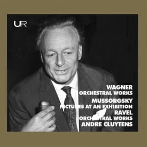 Cluytens conducts Wagner, Mussorgsky, Ravel - André Cluytens
