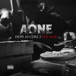 Dope as Coke 2: The Leak - A-One
