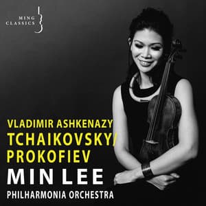 Tchaikovsky Violin Concerto - Prokofiev Violin Concerto - Min Lee