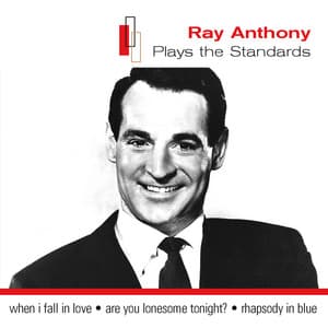 Ray Anthony Plays The Standards - Ray Anthony