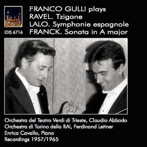 Ravel: Tzigane - Lalo: Symphonie espagnole - Franck: Violin Sonata in A Major - Franco Gulli