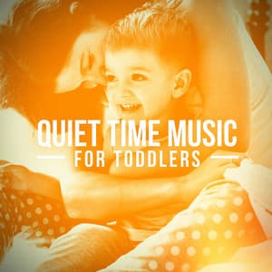 Quiet Time Music for Toddlers - Baby Sleep Through the Night