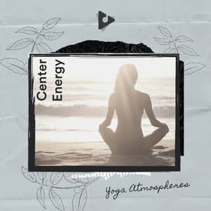 Center Energy - Yoga Atmospheres
