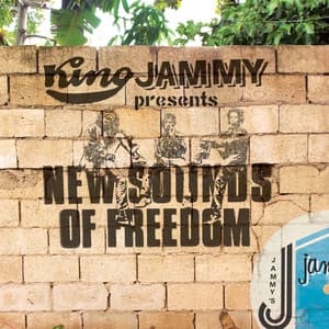 King Jammy Presents New Sounds Of Freedom - King Jammy